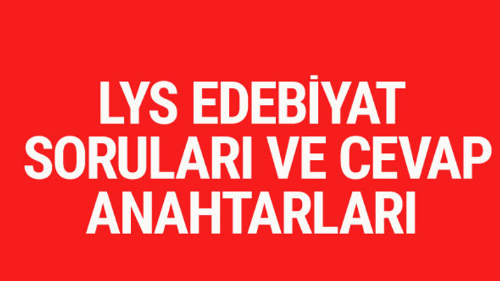 LYS Edebiyat soruları ve cevapları 2017 ÖSYM ais