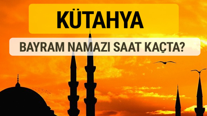 Kütahya Kurban bayramı namazı saati - 2017