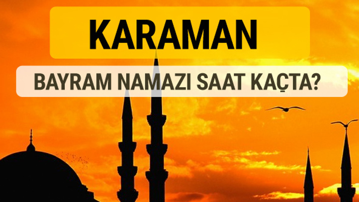 Karaman Kurban bayramı namazı saati - 2017