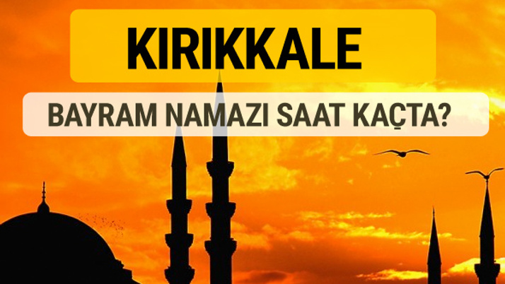 Kırıkkale Kurban bayramı namazı saati - 2017