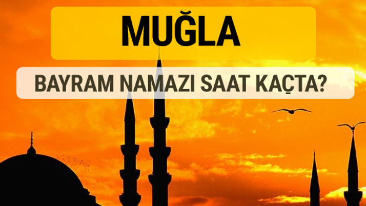 Muğla Kurban bayramı namazı saati - 2017