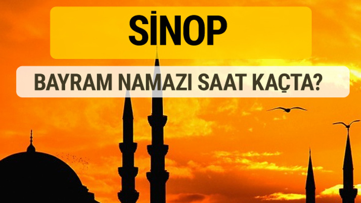 Sinop Kurban bayramı namazı saati - 2017