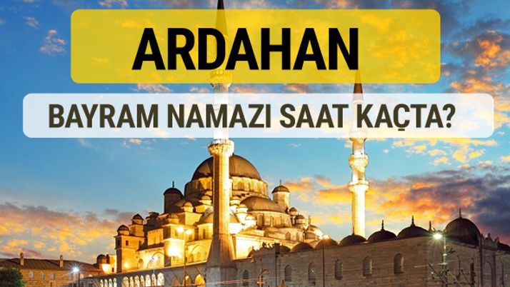 Ardahan bayram namazı saat kaçta 2 rekat nasıl kılınır?