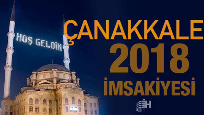 Çanakkale İmsakiye 2018 Diyanet sahur imsak vakti iftar saatleri