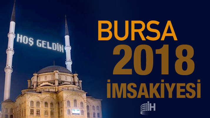 Bursa İmsakiye 2018 Diyanet sahur imsak vakti iftar saatleri