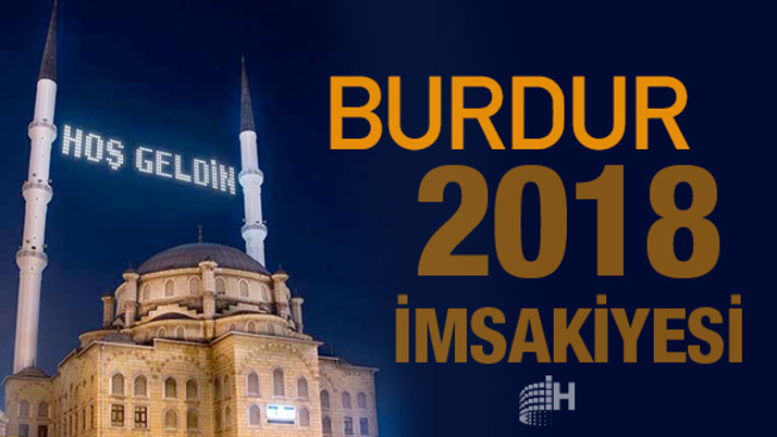 Burdur İmsakiye 2018 Diyanet sahur imsak vakti iftar saatleri