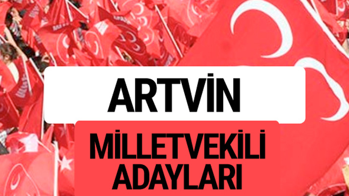 MHP Artvin milletvekili adayları 2018 YSK kesin listesi