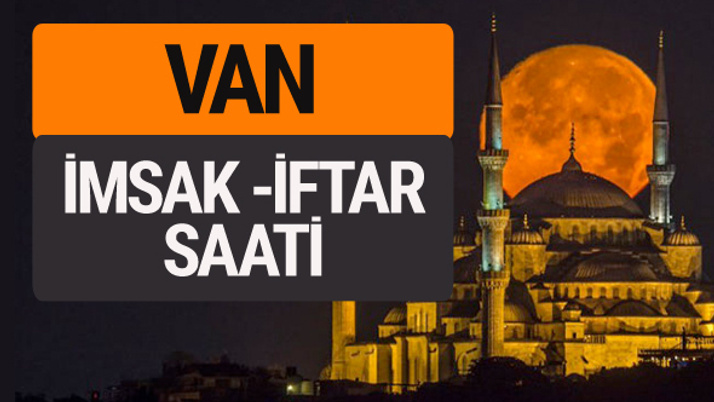 Van imsak vakti iftar sahur saatleri -Sabah akşam ezanı kaçta?