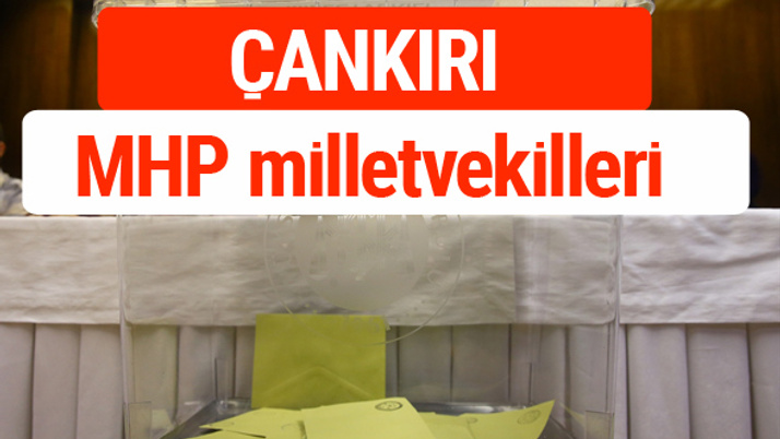 MHP Çankırı Milletvekilleri 2018 -27. Dönem listesi