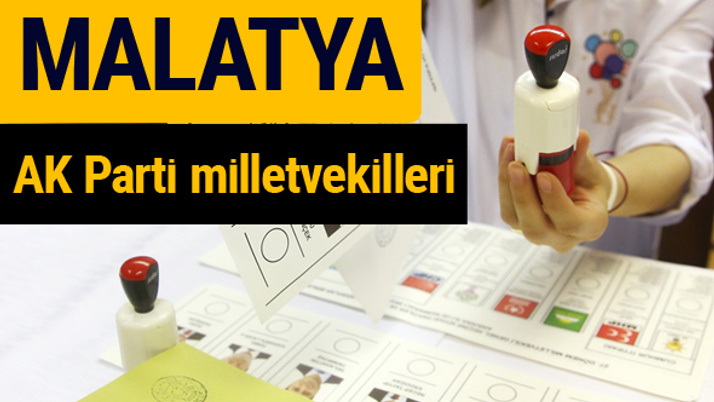 AK Parti Malatya Milletvekilleri 2018 - 27. dönem AKP isim listesi