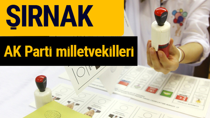 AK Parti Şırnak Milletvekilleri 2018 - 27. dönem AKP isim listesi