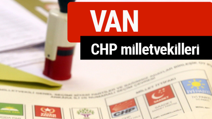 CHP Van Milletvekilleri 2018 - 27. dönem Van listesi