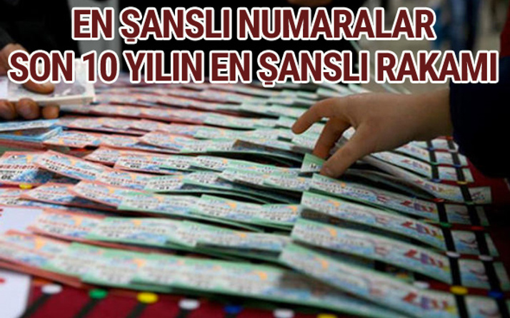 Milli piyango yılbaşı rakamları son 10 yılın en şanslı numarası