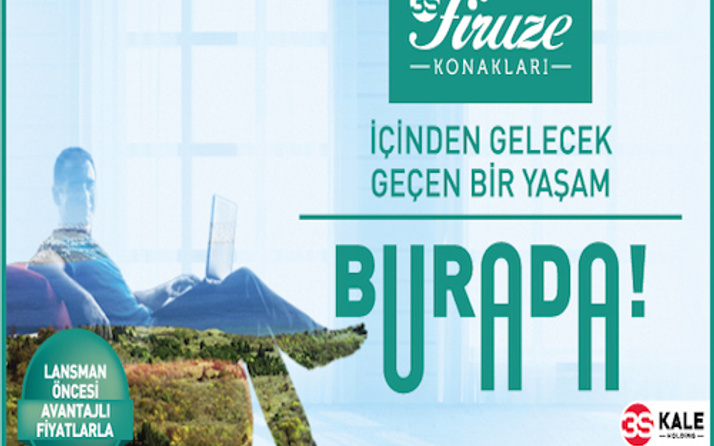 3S Firuze Konakları ile erken tanışma fırsatı!