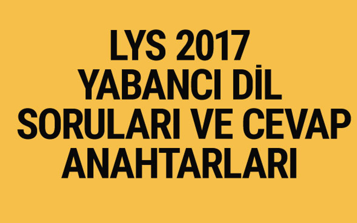 LYS İngilizce-Fransızca-Almanca soruları ve cevapları 2017 ÖSYM ais