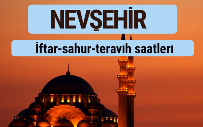 Nevşehir iftar ve sahur vakti ile teravih saatleri