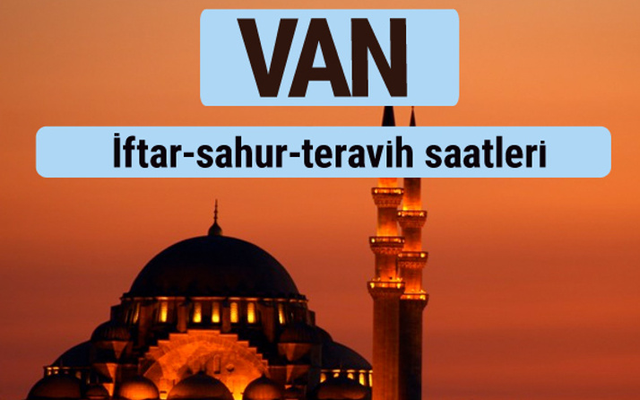 Van iftar ve sahur vakti ile teravih saatleri