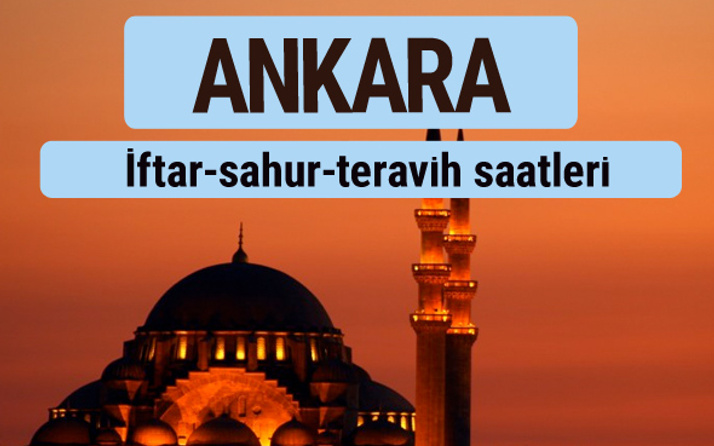 Ankara iftar ve sahur vakti ile teravih saatleri