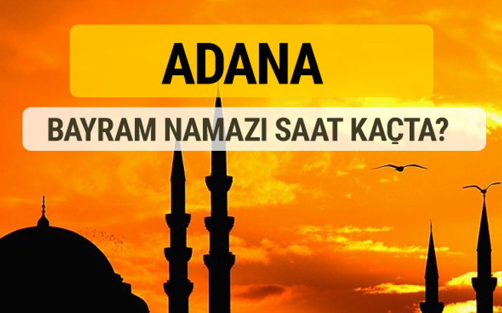 Adana Kurban bayramı namazı saati - 2017