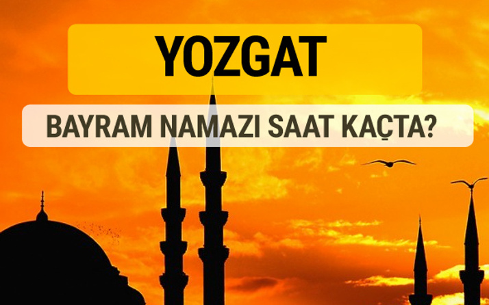 Yozgat Kurban bayramı namazı saati - 2017