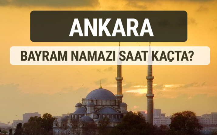Ankara bayram namazı saat kaçta 2017 ezan vakti