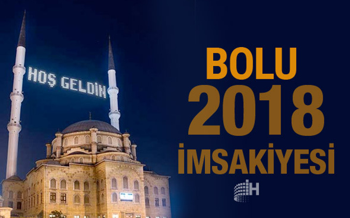 Bolu İmsakiye 2018 Diyanet sahur imsak vakti iftar saatleri