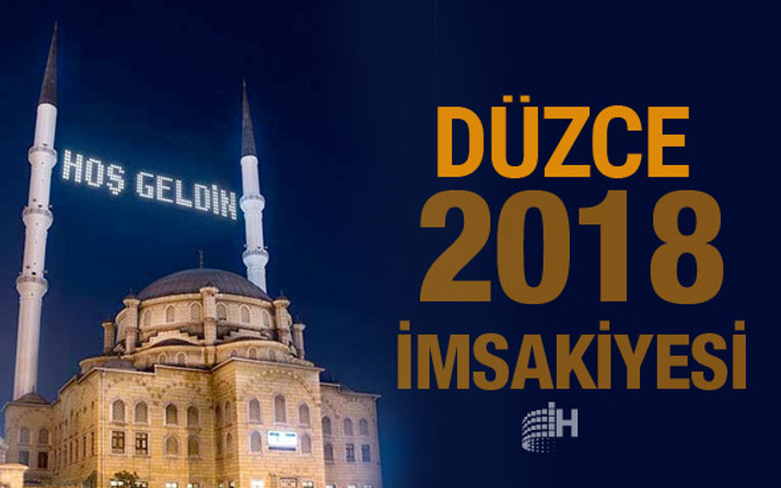 Düzce İmsakiye 2018 Diyanet sahur imsak vakti iftar saatleri