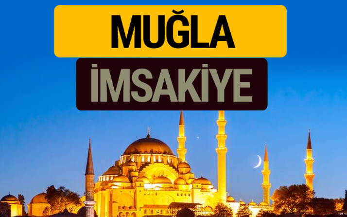 Muğla İmsakiye 2018 iftar sahur imsak vakti ezan saati