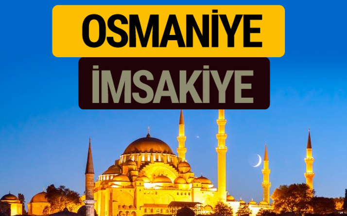 Osmaniye İmsakiye 2018 iftar sahur imsak vakti ezan saati