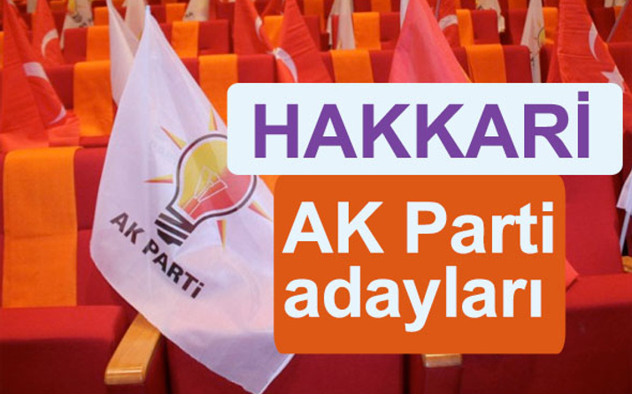 AKP Hakkari milletvekili adayları 2018 AK Parti listesi