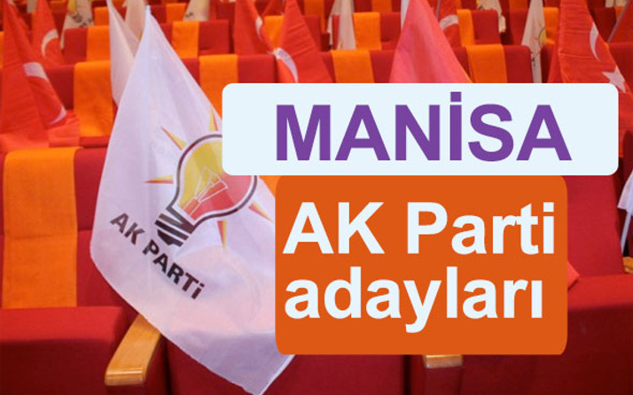 AK Parti Manisa milletvekili adayları kimler 2018 listesi