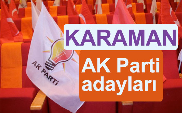 AKP Karaman milletvekili adayları 2018 AK Parti listesi