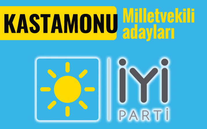 İyi Parti Kastamonu milletvekili adayları 2018 listesi