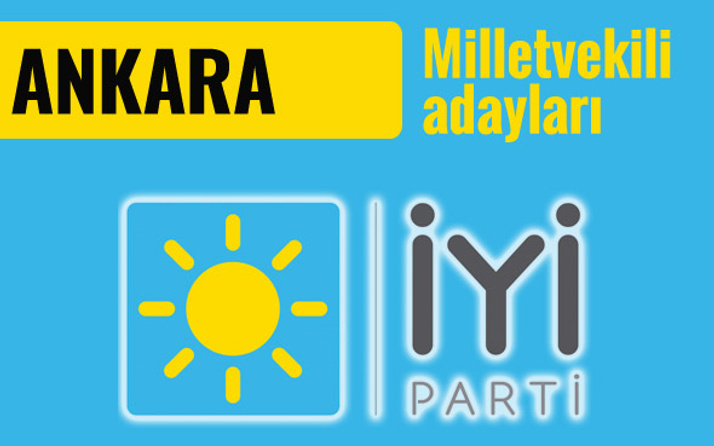 İyi Parti Ankara milletvekili adayları 2018 listesi