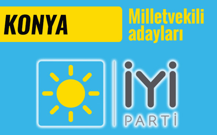 İyi Parti Konya milletvekili adayları 2018 listesi