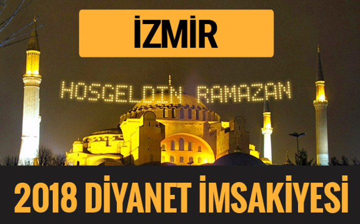 2018 İmsakiye İzmir- Sahur imsak vakti iftar ezan saatleri