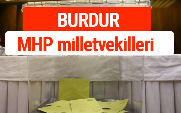 MHP Burdur Milletvekilleri 2018 -27. Dönem listesi