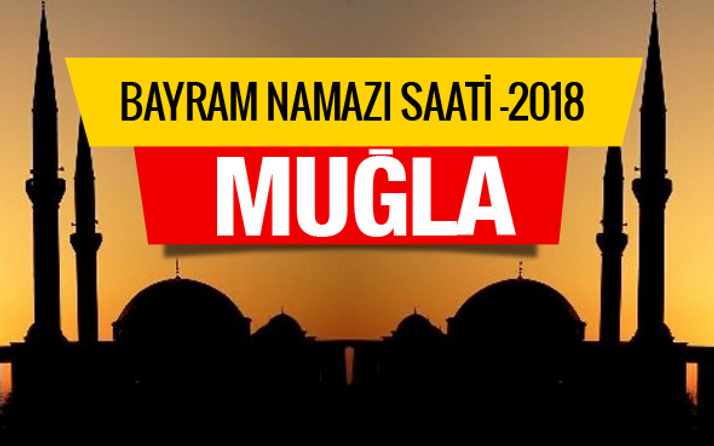 Bayram Namazı Saatleri Muğla Kurban bayramı namazı saati