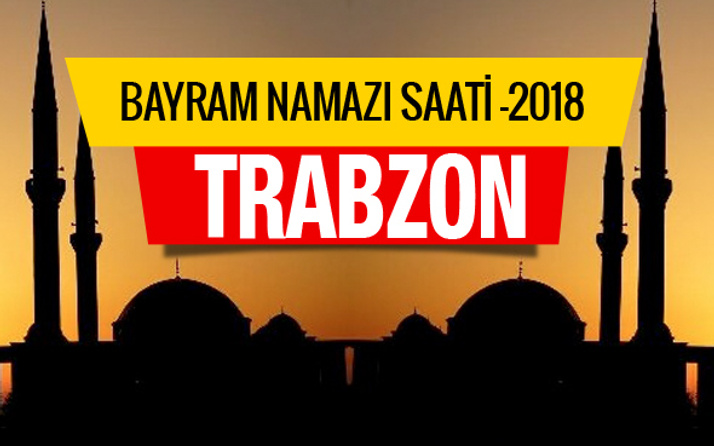 Trabzon 2018 Kurban bayramı namaz saatini diyanet açıkladı
