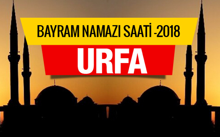 Urfa bayram namazını saat kaçta kılacak belli oldu