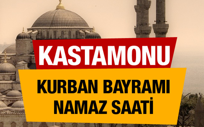 Kastamonu Kurban bayramı namaz saati : 06:41