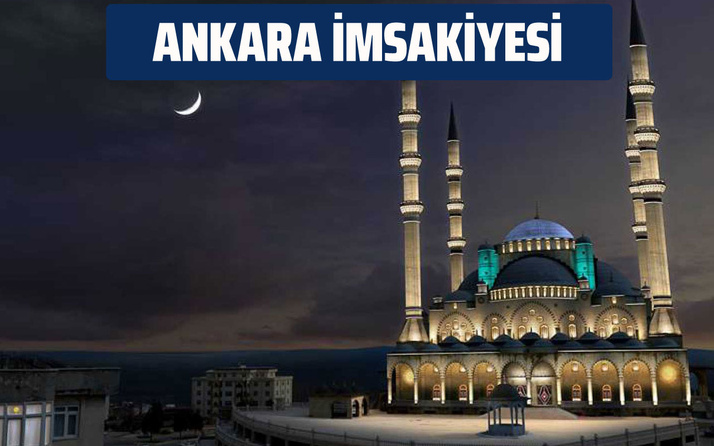 Ankara İmsakiye 2020 sahur vakti! Ankara imsak ve iftar saatleri