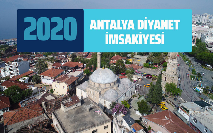 Antalya sahur vakti kaçta? Antalya İmsakiyesi 2020 iftar imsak vakitleri