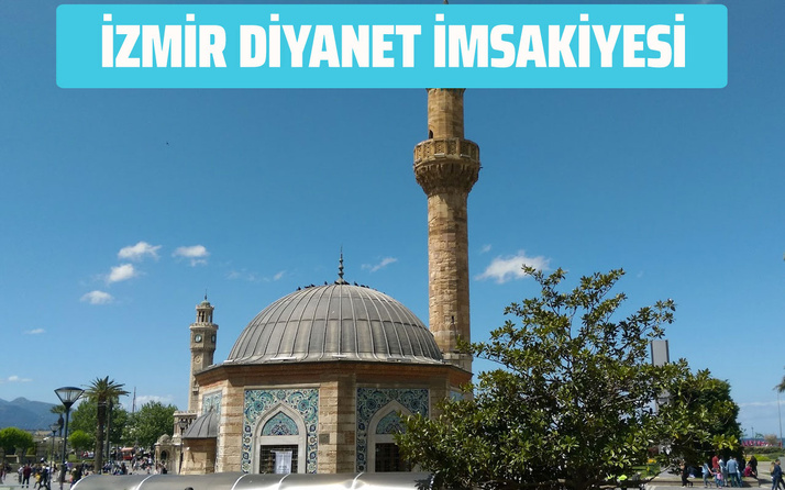 İzmir Diyanet İmsakiyesi 2020 sahur vakti! İzmir iftar saatleri imsak