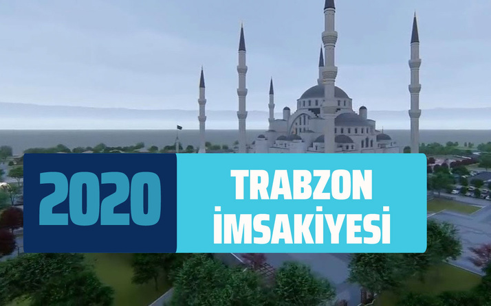 Trabzon imsakiye sahur vakti! Trabzon ramazan takvimi imsak iftar saatleri