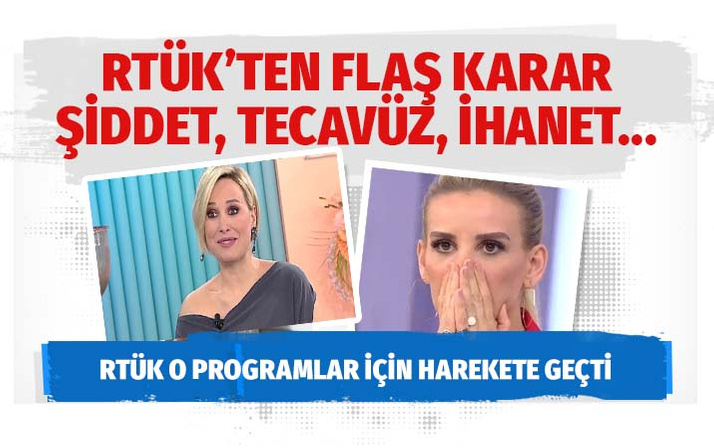 RTÜK'ten flaş hamle! Aile içi şiddet, tecavüz, taciz, ihanet konulu...
