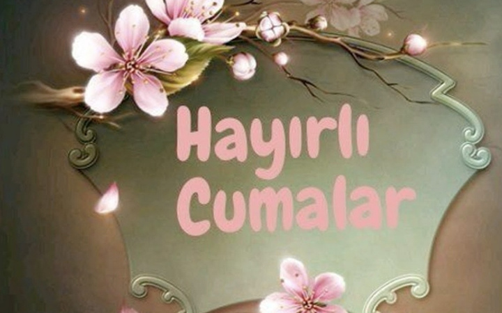 Cuma mesajları resimsiz kısa anlamlı sözler 2019