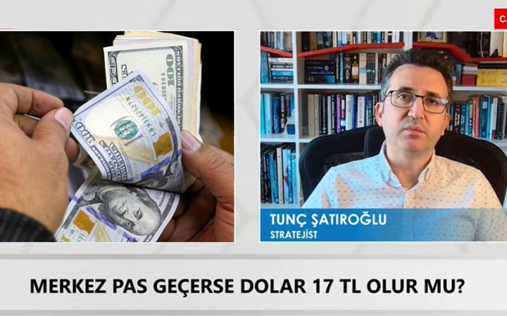 Durum çok kötü dolar 21 lira olacak! Tunç Şatıroğlu : Dolar borcu olan hemen kapatsın