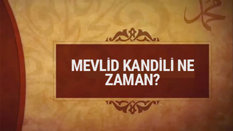 Mevlid Kandili 29.11.2017 günü anlamı ve önemi nedir?