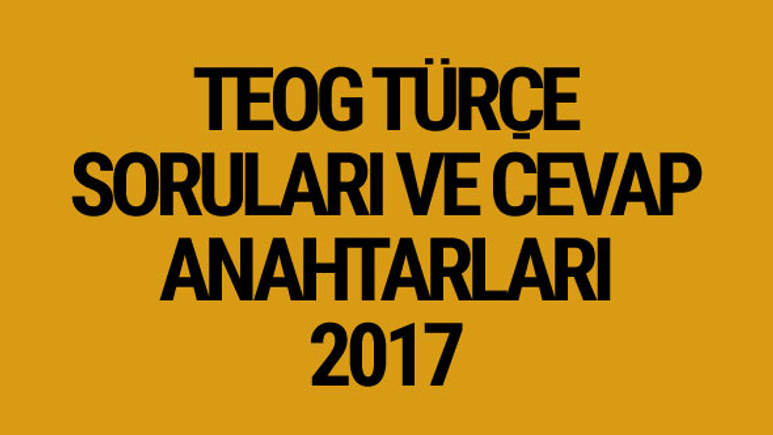 TEOG Türkçe soruları 26 Nisan 2017 cevap anahtarları EBA